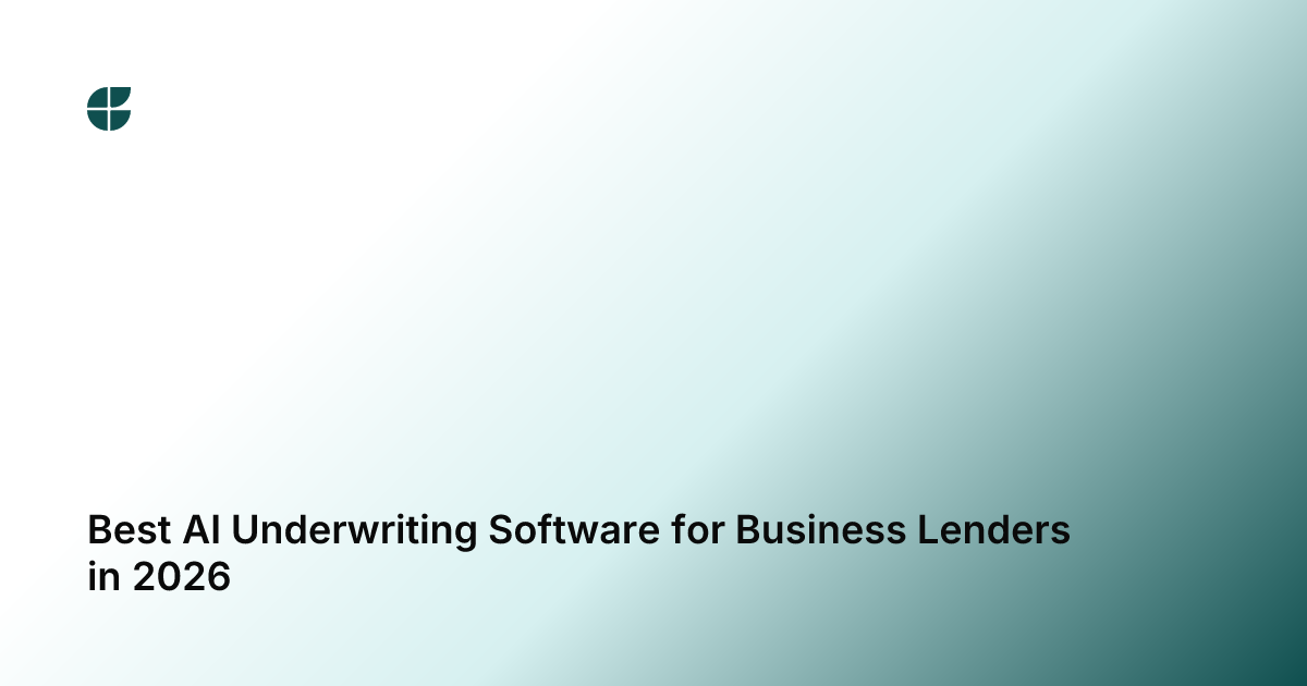 Best AI Underwriting Software for Business Lenders in 2026