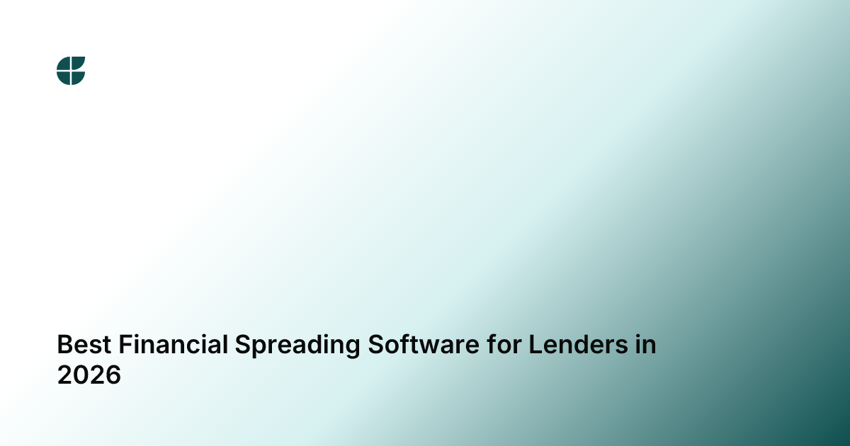 Best Financial Spreading Software for Lenders in 2026